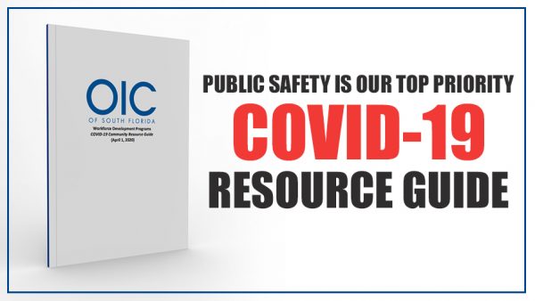 Workforce Development Community Resource Guide OIC-SFL Workforce Development Programs COVID-19 Community Resource ...